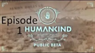 Humankind (Bolivar Update Beta) #1