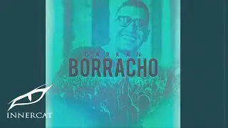 Darkan - Borracho (Cover Video)