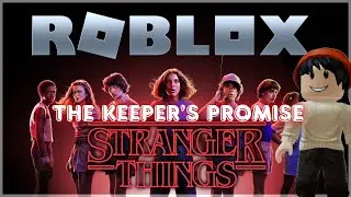The Keeper's Promise story| Stranger Things Obby| Roblox| Short Mystery Story