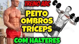 TREINO ABC S&Oacute; COM HALTERES | Treino A - Peito, Ombros e Tr&iacute;ceps