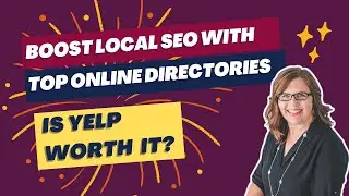 Boost Local SEO with Top Online Directories &ndash; Is Yelp Worth It?