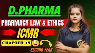 ICMR Explained in Simple Words | Pharmacy Law & Ethics | D.Pharm 2nd Year