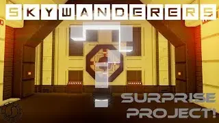 Skywanderers Surprise Project! - Skywanderers Pre-Alpha Build