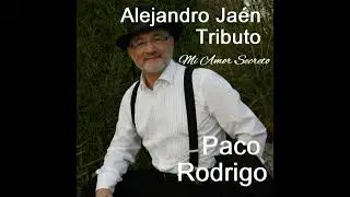 Mi Amor Secreto &ndash; Bachata Cover | Homenaje a Alejandro Ja&eacute;n | Paco Rodrigo