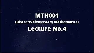 MTH001 (Elementary/Discrete Mathematics) Lecture No.4 (Bi-conditional Operator)