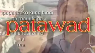 PATAWAD (Tokits ft macoy) | RAP LOVE SONG