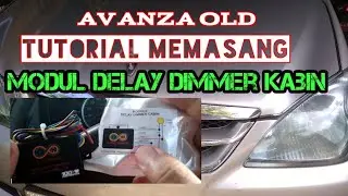 Cara Memasang Modul Delay Dimmer Kabin
