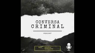 # 57. Prerrogativas da advocacia criminal