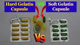 Hard Gelatin Vs Soft Gelatin Capsule । Difference Between Hard Gelatin and Soft Gelatin Capsule