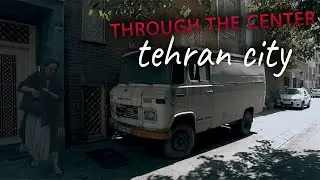 Virtual Walking Tour through Downtown - City Walks Tehran