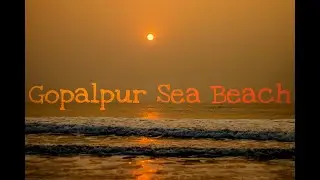 A DAY TRIP TO GOPALPUR SEA BEACH  ODISHA VLOG 4