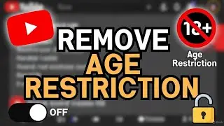 YouTube Age Restriction Remove Karo Asani Se | Unlimited Access Trick 2026