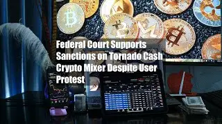 Federal Court Supports Sanctions on Tornado Cash Crypto Mixer Despite User Protest