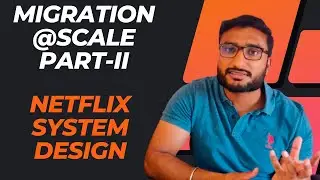 Migrating Critical Traffic at Scale | Part 2 | Sticky Canaries | A/B Testing | Netflix System Design
