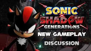 Sonic X Shadow Generations - New gameplay discussion
