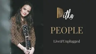 Ditka int. - People (Live&Unplugged)