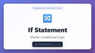 PowerShell If Statement Tutorial: Master Conditional Logic for Beginners