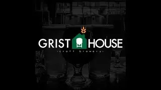 Grist House Craft Brewery - Millvale, PA - Brew Blab