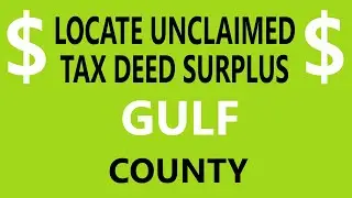 Locate Gulf County Tax Deed Surplus Records - Florida Overbids