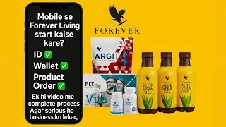 How to start Forever Living? ID ✅ Wallet ✅ Product Order ✅ Complete process in one video