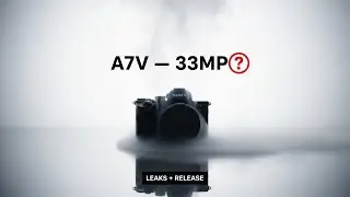 Утечка из первых рук о Sony A7V: кадрирование 4K120, предварительная съемка и подробности RAW 30 ...