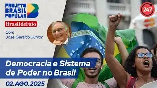 Brasil Popular - Democracia e Sistema de Poder no Brasil 2.8.25