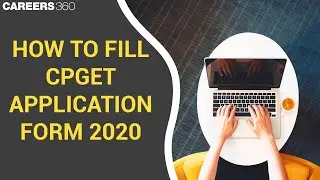 How to Fill CPGET Application Form 2020
