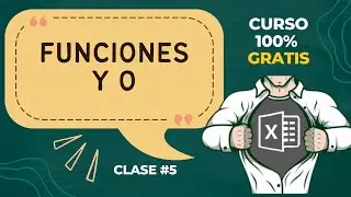🚀 CURSO de EXCEL [2023] - GRATIS - #5 Funciones lógicas y o