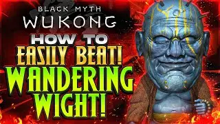 How to Beat Wandering Wight RIDICULOUSLY EASY Black Myth: Wukong