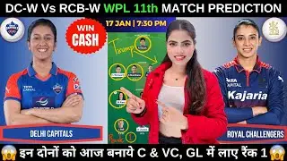 DC-W vs RCB-W Today Match Prediction | DC W vs RCB W Dream11 Prediction | WPL 2026 11th Match