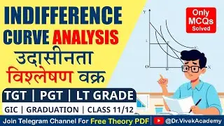 Indifference Curve Explained with MCQs | Perfect for: CUET, NET, PGT, TGT & 11/12 | Dr Vivek Academy