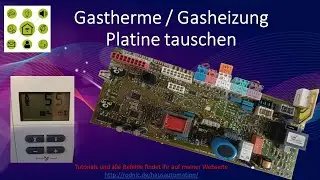 wie tausche ich die Platine / Elektronik meiner Gastherme Gasheizung