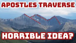 Colorado 13ers: Apostles Traverse Hike Guide - A Horrible Idea?