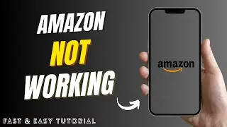How to Fix Amazon App Checkout Not Working 2025