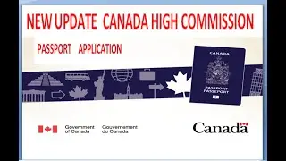 New Update Canada High Commission Passport Application