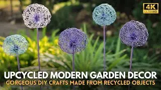 Upcycled Modern Garden Decor | Gorgeous DIY Crafts Made from Recycled Objects