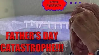 A FATHER'S DAY CATASTROPHE !!!