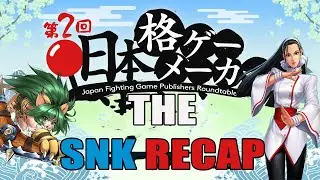 Japan Fighting Game Publishers Roundtable 2 - The SNK Recap!