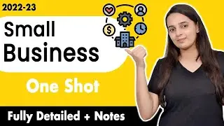 Small Business Class 11 | Small Business Class 11 Business Studies Chapter 8 | Batch 2022-2023