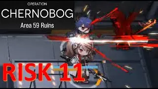 Arknights - Chernobog Area 59 Ruins Risk 11 High Star Operators