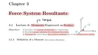 Engineering Mechanics 08a: Moment Basics (Force System Resultants)