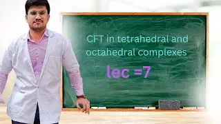CFT in tetrahedral and octahedral complexes || d-d transition||limitation of cft ||