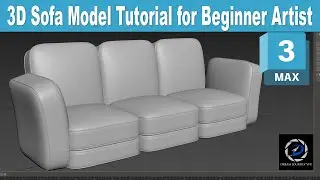 How to Create a 3D Model Sofa in Autodesk 3Ds Max 2023