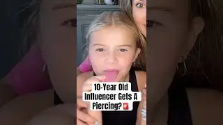 10-Year-Old Influencer Gets A Piercing? #shorts #InfluencerKids #tiktokmom