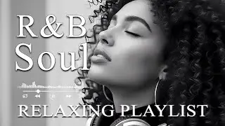 🎧 Deep R&B Vibes &ndash; Smooth and Soulful Love Songs to Heal and Embrace 💔