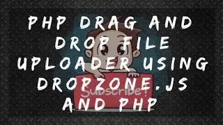 How To Create A Drag And Drop File Uploader with PHP and Dropzonejs_ Chapter 1