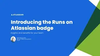 Introducing the Runs on Atlassian Badge: Insights and Benefits for your Team