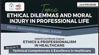 PIMA-RIU Certificate Course,  Class-23 | Ethics and Professionalism | Prof. Mohammad Iqbal Khan