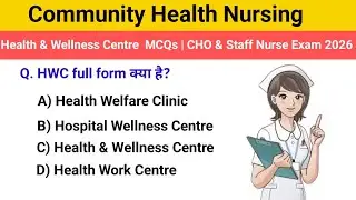 Community Health Nursing HWC MCQs 💯 Most Repeated Exam Questions  