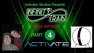 (OLD STUDIO) Infinity Train: Book Infinity: ACTIVATE